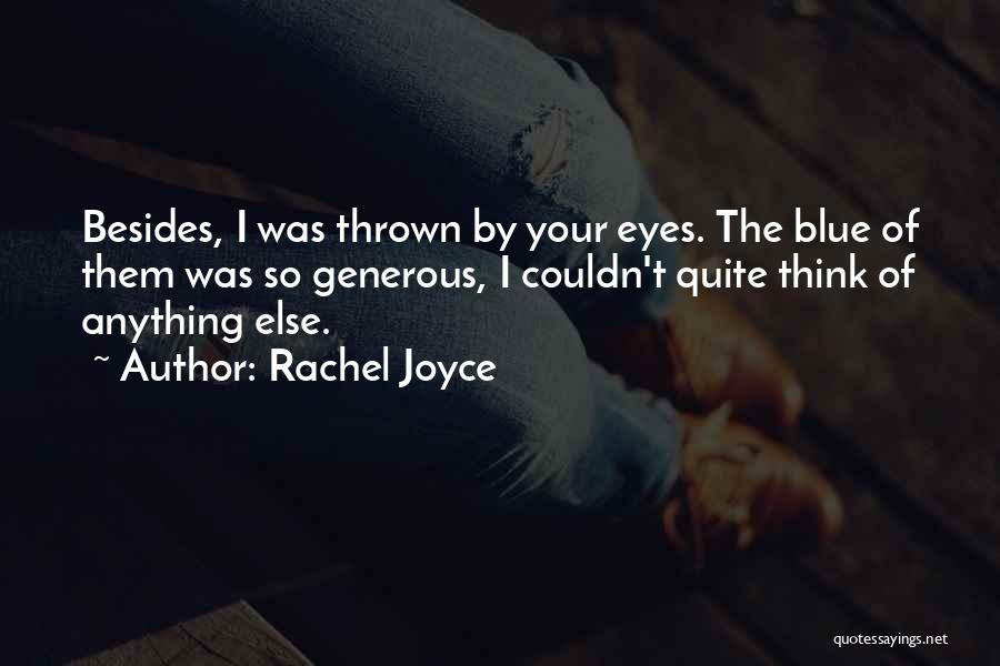 Generous Quotes By Rachel Joyce