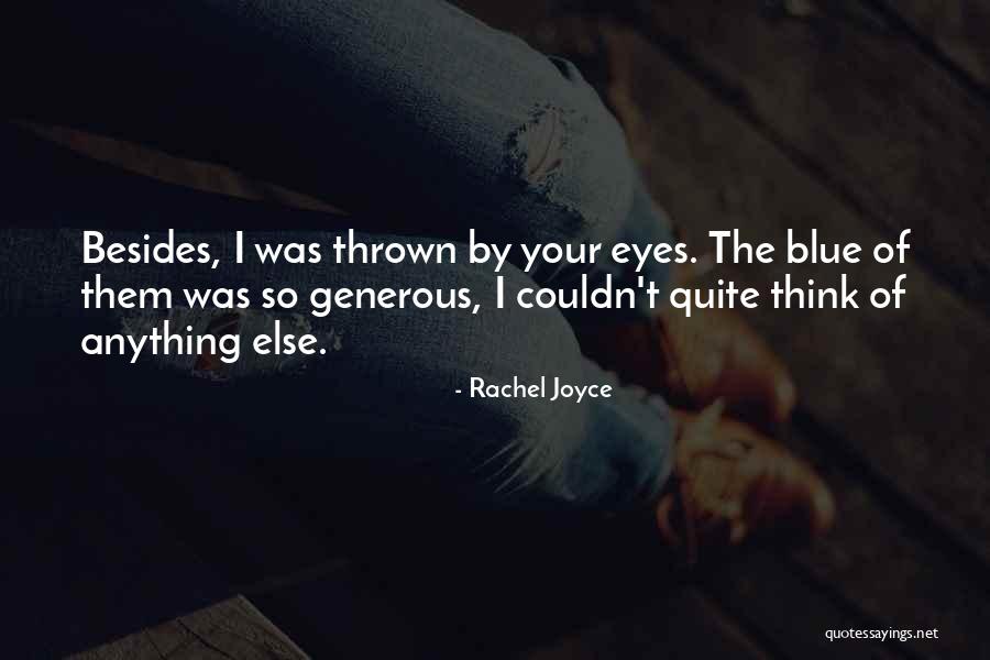 Generous Quotes By Rachel Joyce