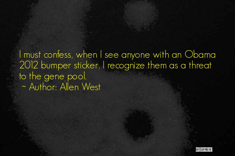 Genes Quotes By Allen West