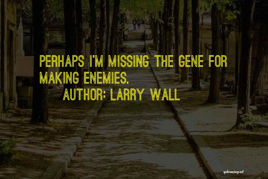 Genes Quotes By Larry Wall