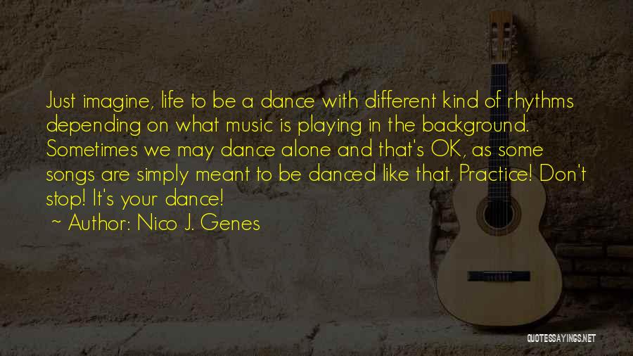 Genes Quotes By Nico J. Genes