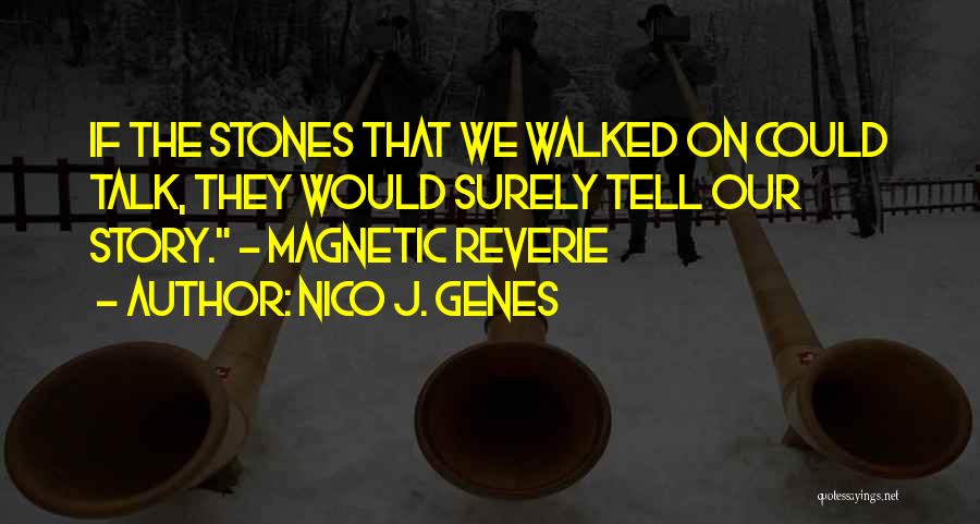 Genes Quotes By Nico J. Genes