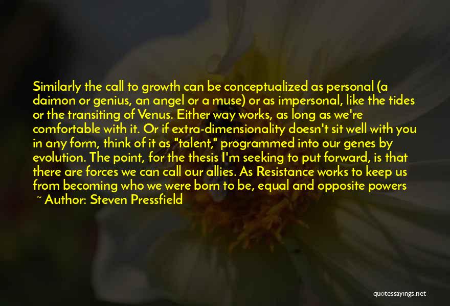 Genes Quotes By Steven Pressfield