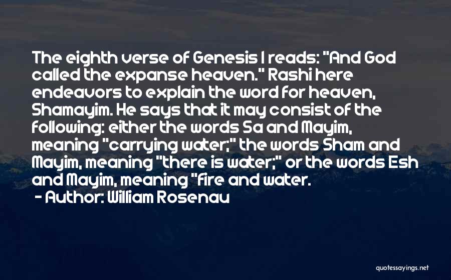 Genesis 1 Quotes By William Rosenau