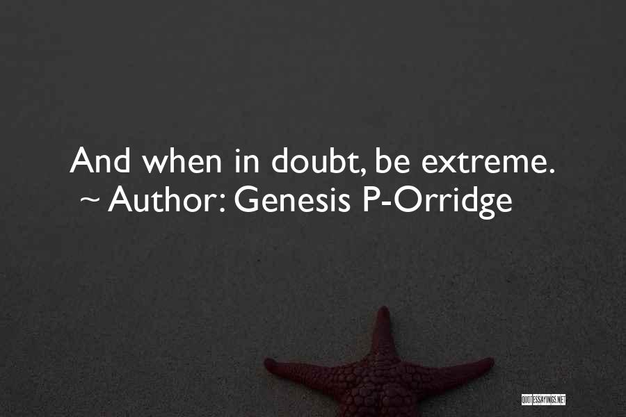 Genesis P-Orridge Quotes 1490303