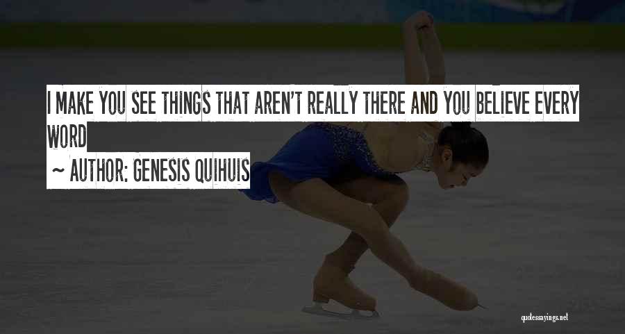 Genesis Quihuis Quotes 771602