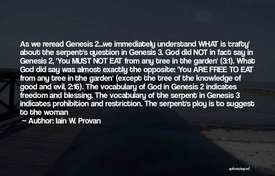Genesis Serpent Quotes By Iain W. Provan
