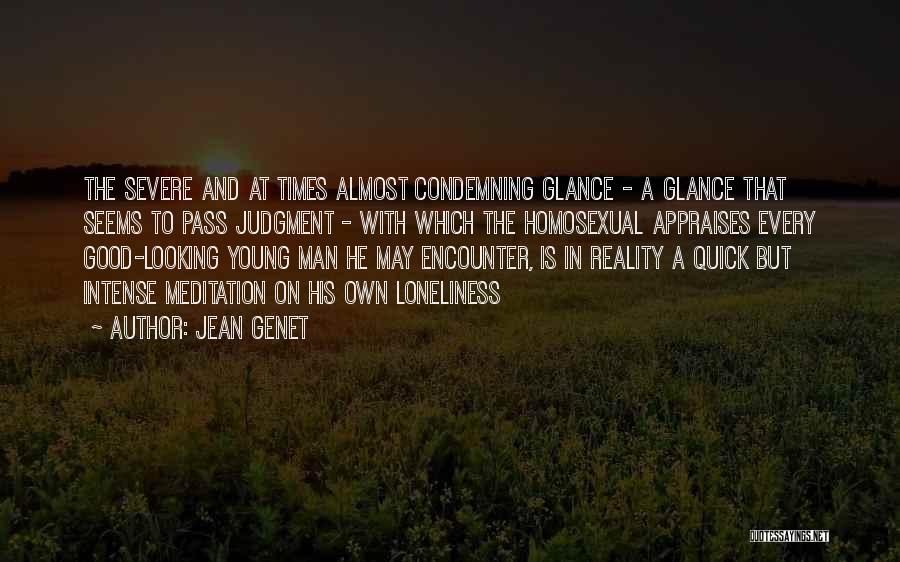 Genet Quotes By Jean Genet