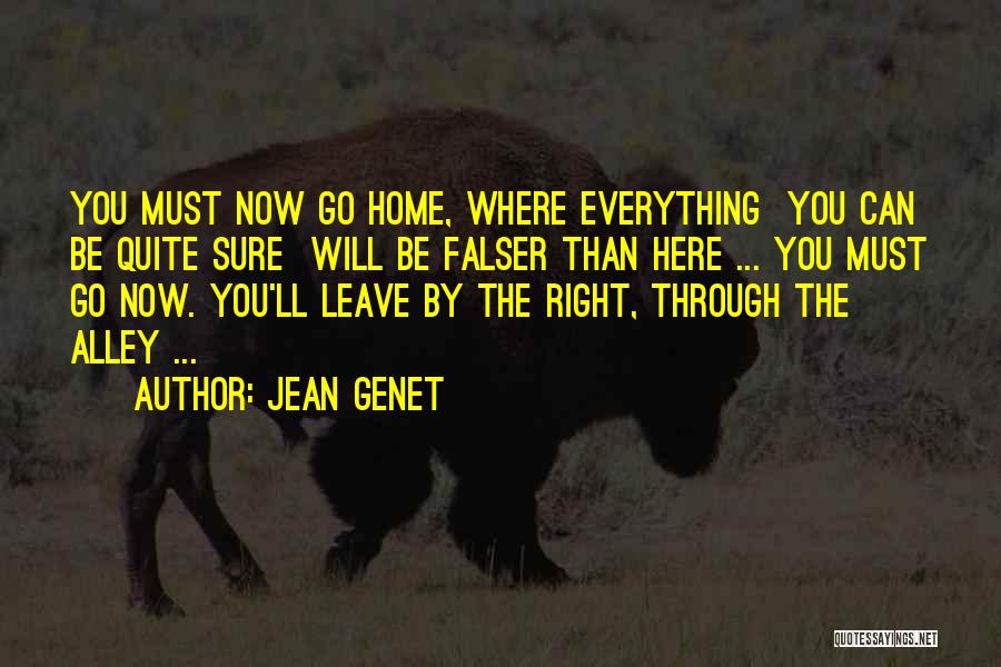 Genet Quotes By Jean Genet