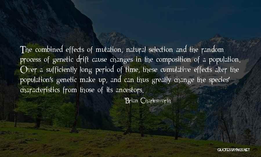 Genetic Drift Quotes By Brian Charlesworth Genetic Drift Quotes By Brian Charlesworth