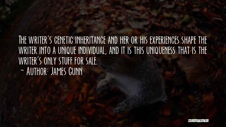 Genetic Inheritance Quotes By James Gunn