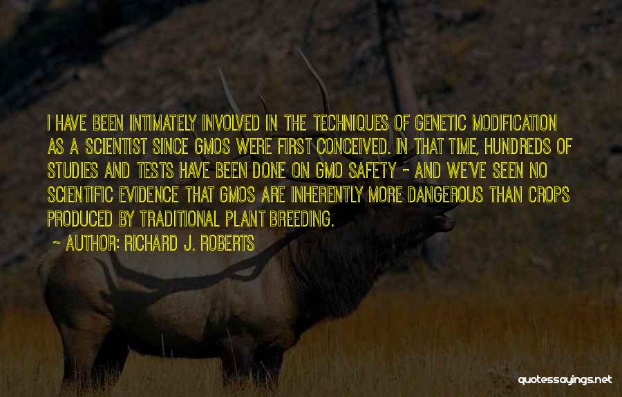 Genetic Modification Quotes By Richard J. Roberts