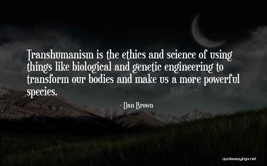 Genetic Science Quotes By Dan Brown Genetic Science Quotes By Dan Brown