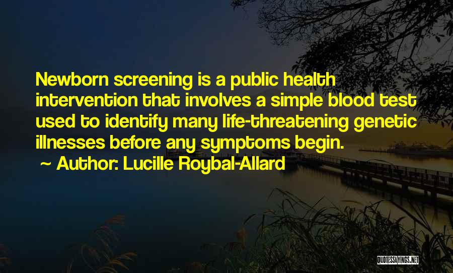 Genetic Screening Quotes By Lucille Roybal-Allard