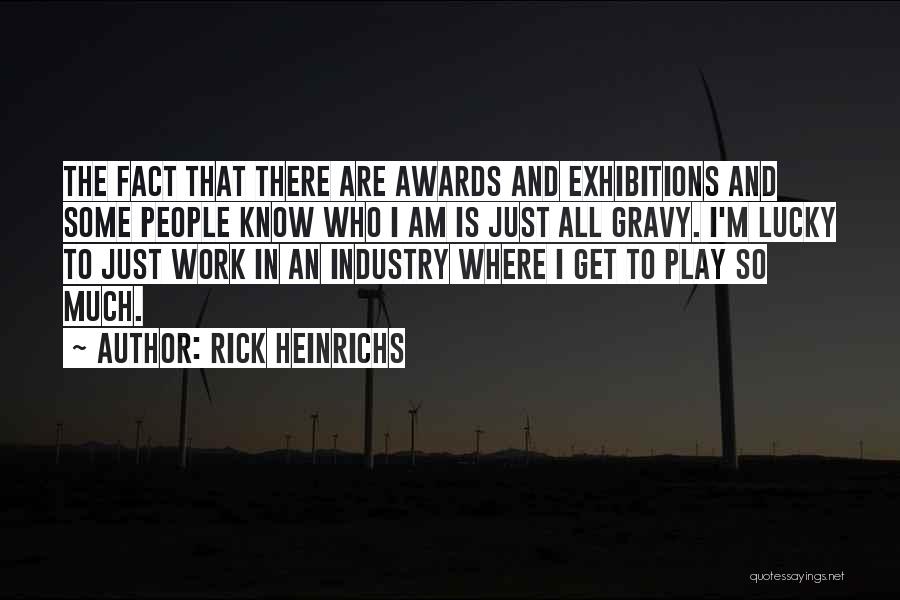 Genetically Modified Babies Quotes By Rick Heinrichs