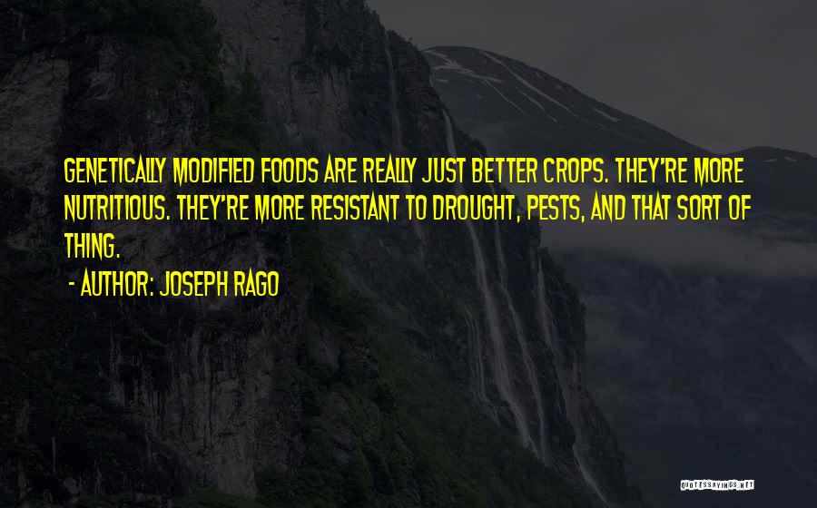 Genetically Modified Food Quotes By Joseph Rago