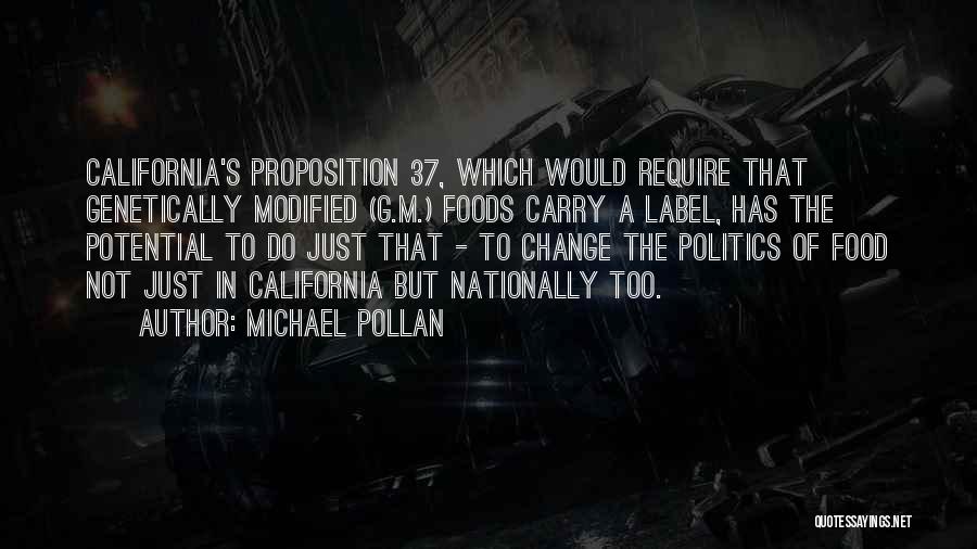 Genetically Modified Food Quotes By Michael Pollan