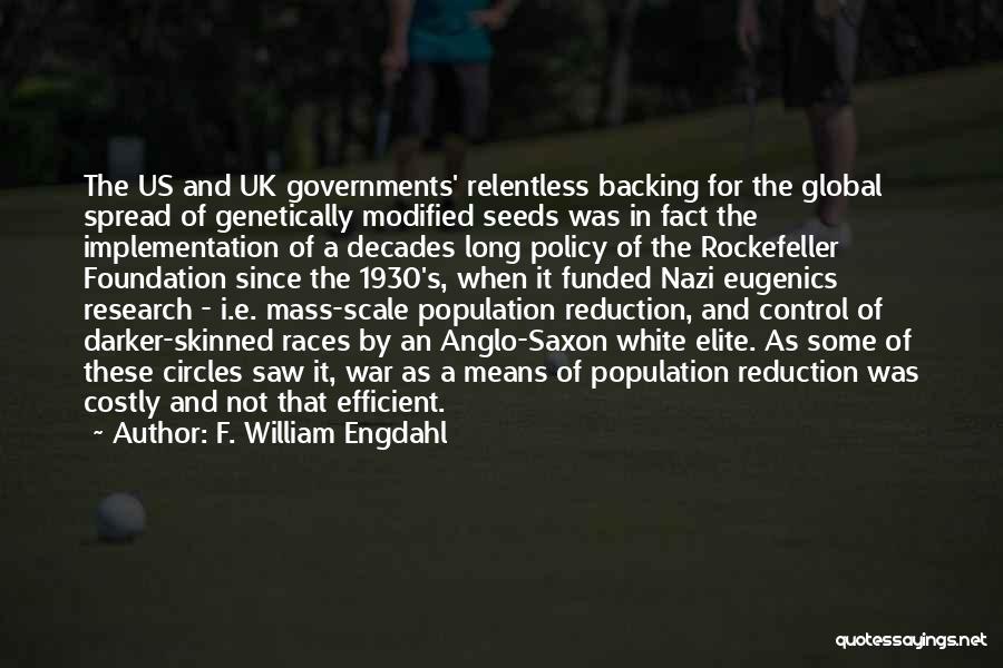 Genetically Modified Quotes By F. William Engdahl