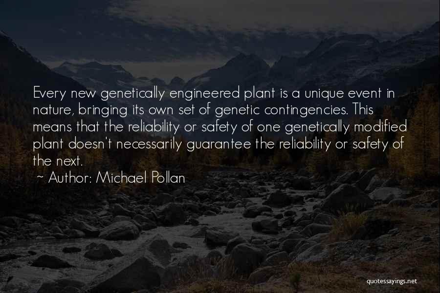 Genetically Modified Quotes By Michael Pollan