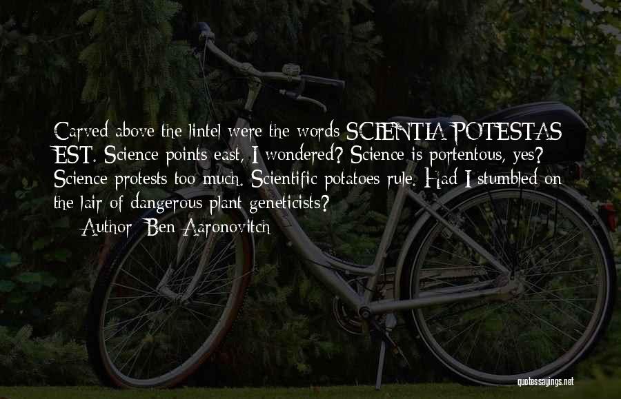 Geneticists Quotes By Ben Aaronovitch