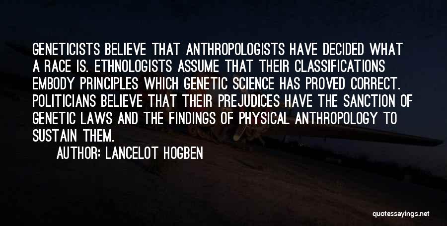 Geneticists Quotes By Lancelot Hogben