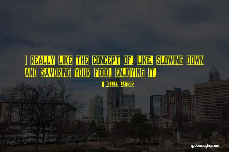 Genetick Puvod Cechu Quotes By Gillian Jacobs Genetick Puvod Cechu Quotes By Gillian Jacobs