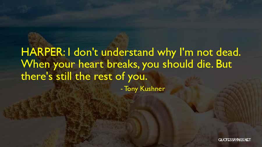 Genetics Love Quotes By Tony Kushner Genetics Love Quotes By Tony Kushner