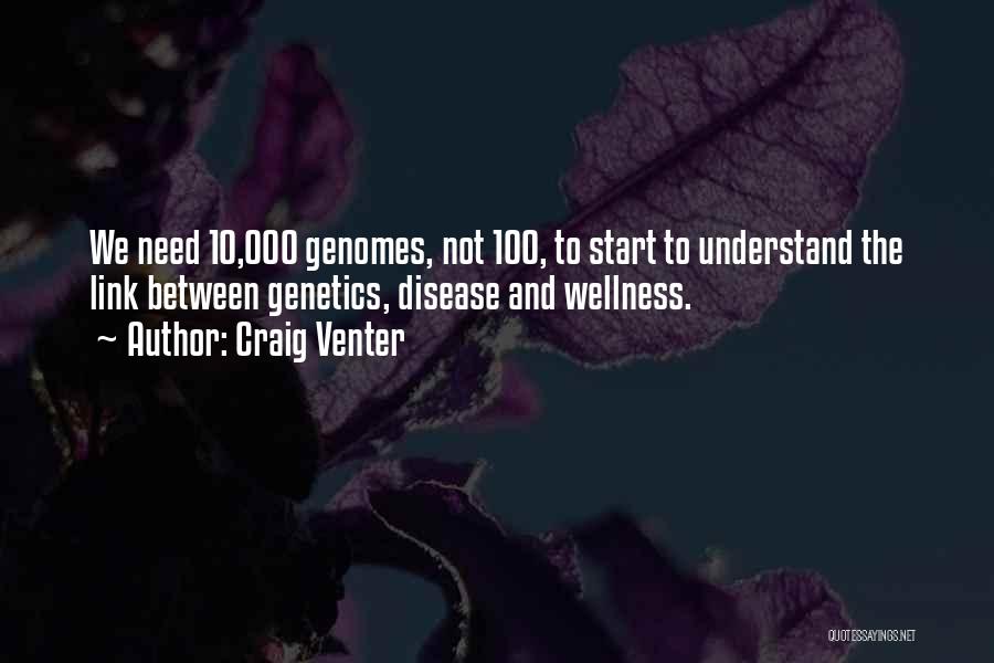 Genetics Quotes By Craig Venter