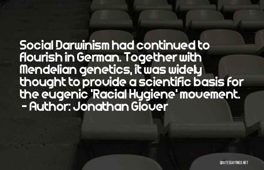 Genetics Quotes By Jonathan Glover