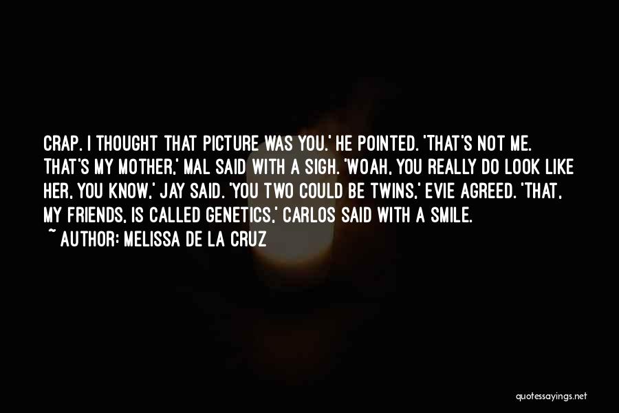 Genetics Quotes By Melissa De La Cruz