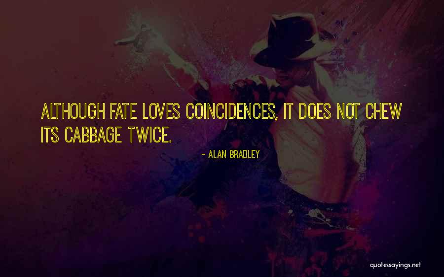 Genetone Quotes By Alan Bradley