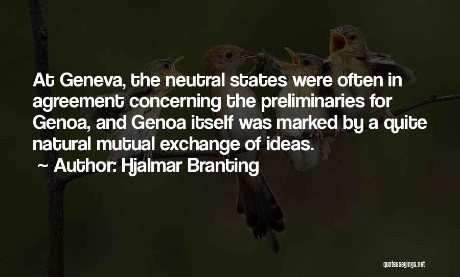 Geneva Agreement Quotes By Hjalmar Branting