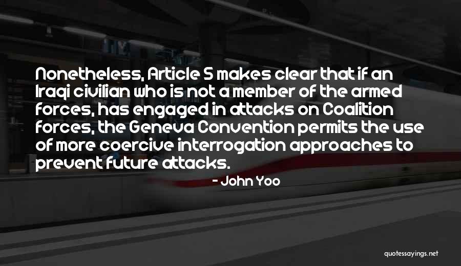 Geneva Convention Quotes By John Yoo Geneva Convention Quotes By John Yoo