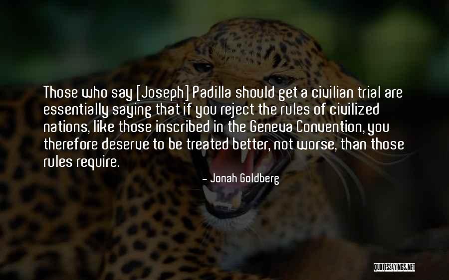 Geneva Convention Quotes By Jonah Goldberg Geneva Convention Quotes By Jonah Goldberg