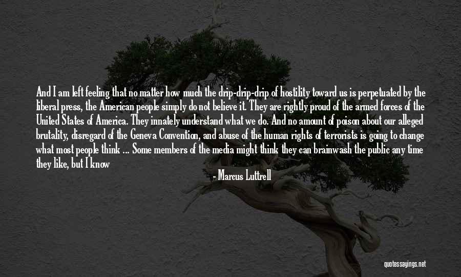 Geneva Convention Quotes By Marcus Luttrell Geneva Convention Quotes By Marcus Luttrell