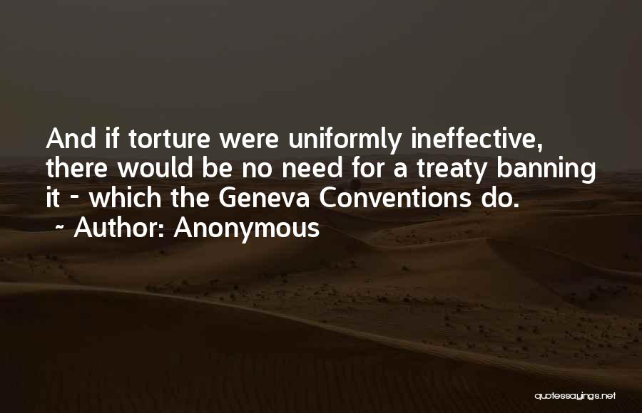 Geneva Conventions Quotes By Anonymous