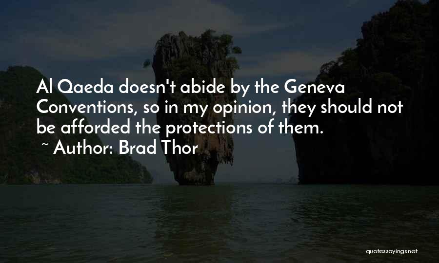 Geneva Conventions Quotes By Brad Thor