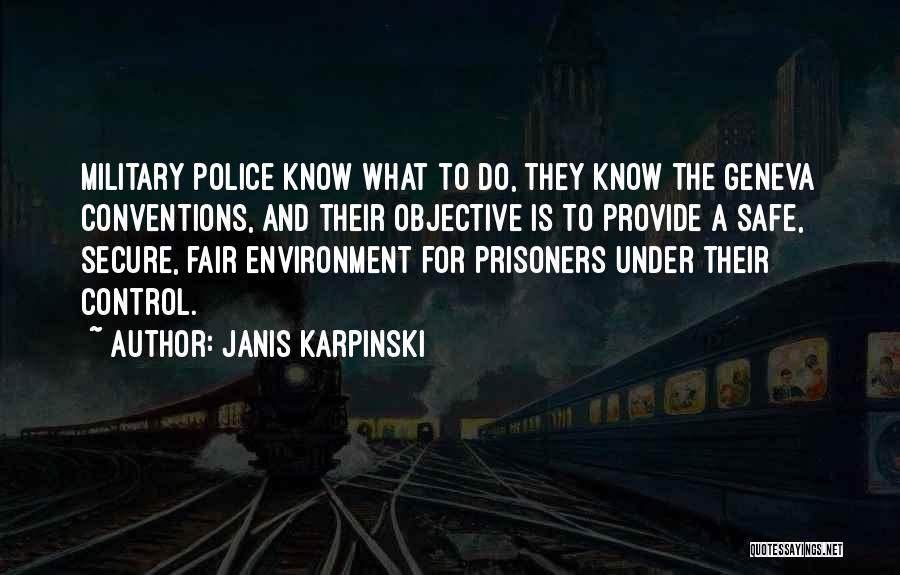 Geneva Conventions Quotes By Janis Karpinski