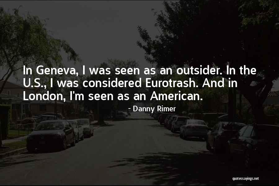 Geneva Quotes By Danny Rimer Geneva Quotes By Danny Rimer