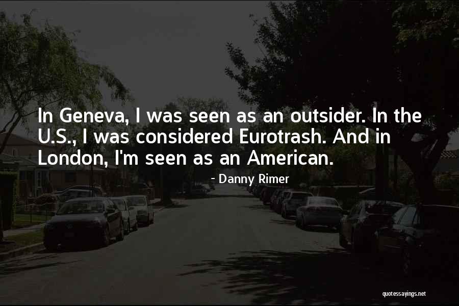 Geneva Quotes By Danny Rimer