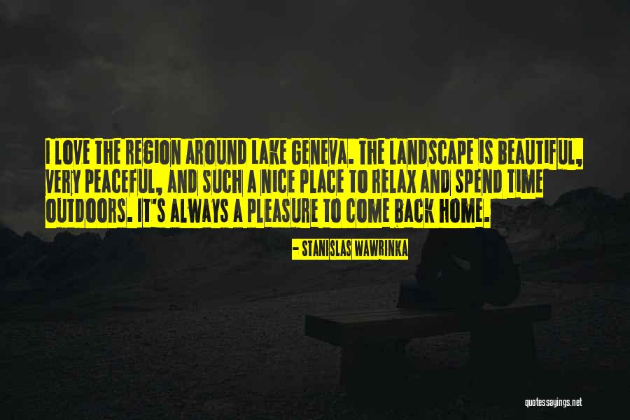 Geneva Quotes By Stanislas Wawrinka Geneva Quotes By Stanislas Wawrinka