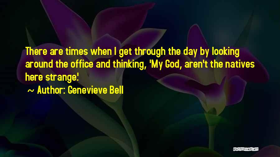 Genevieve Bell Quotes 1532772