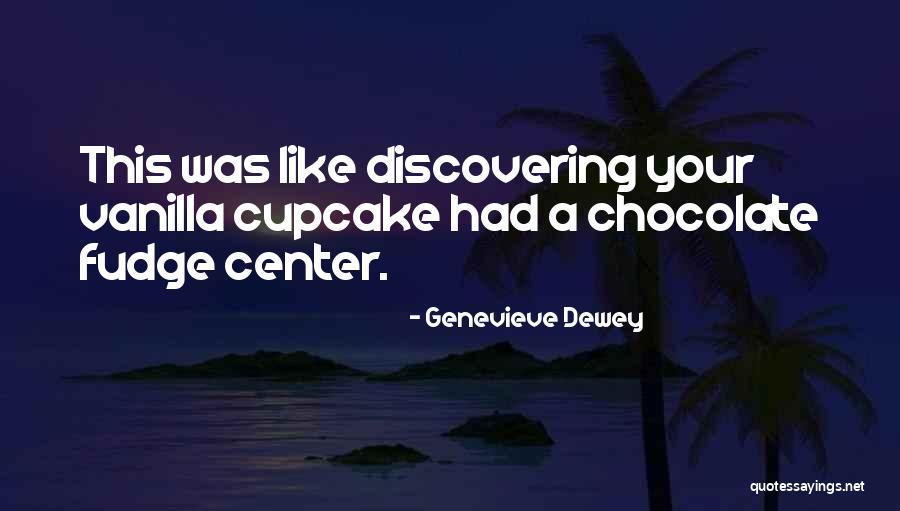 Genevieve Dewey Quotes 1073087