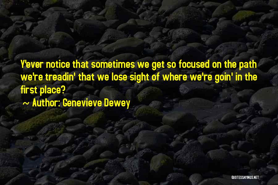 Genevieve Dewey Quotes 2167766