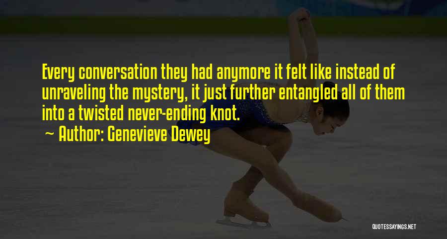 Genevieve Dewey Quotes 2217974