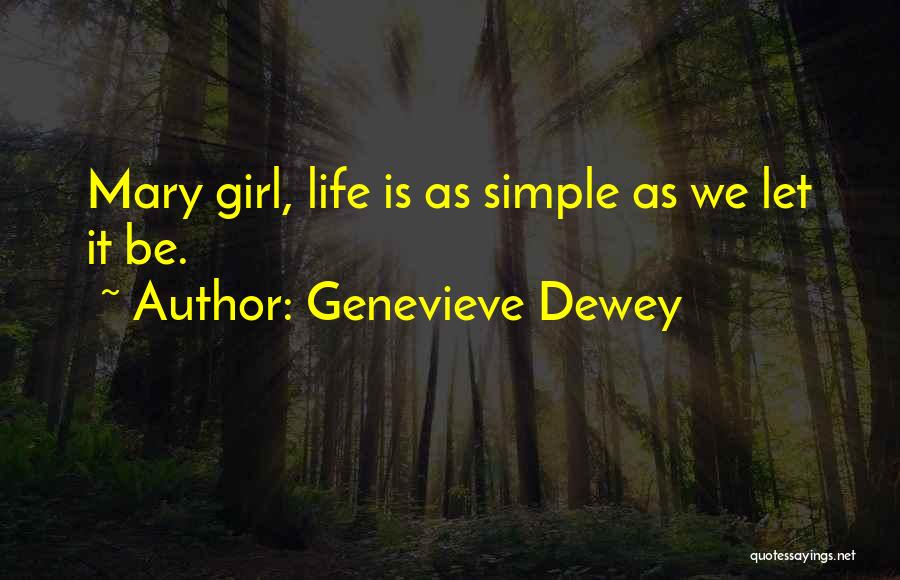 Genevieve Dewey Quotes 946900