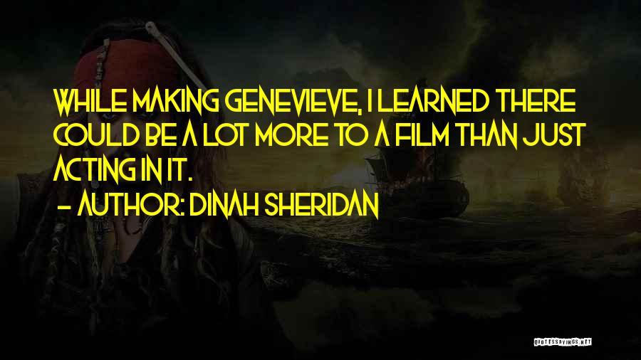 Genevieve Film Quotes By Dinah Sheridan