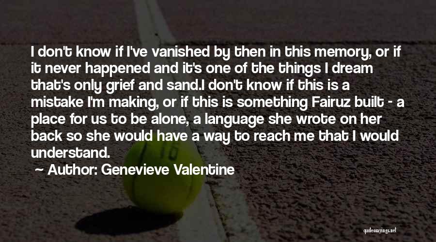 Genevieve Valentine Quotes 2158021