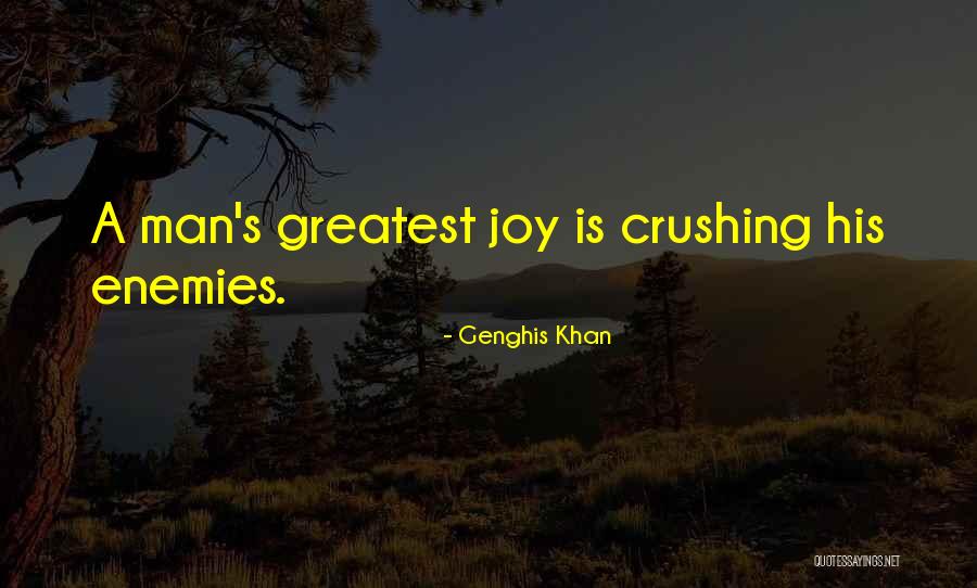 Genghis Khan Quotes 2176374