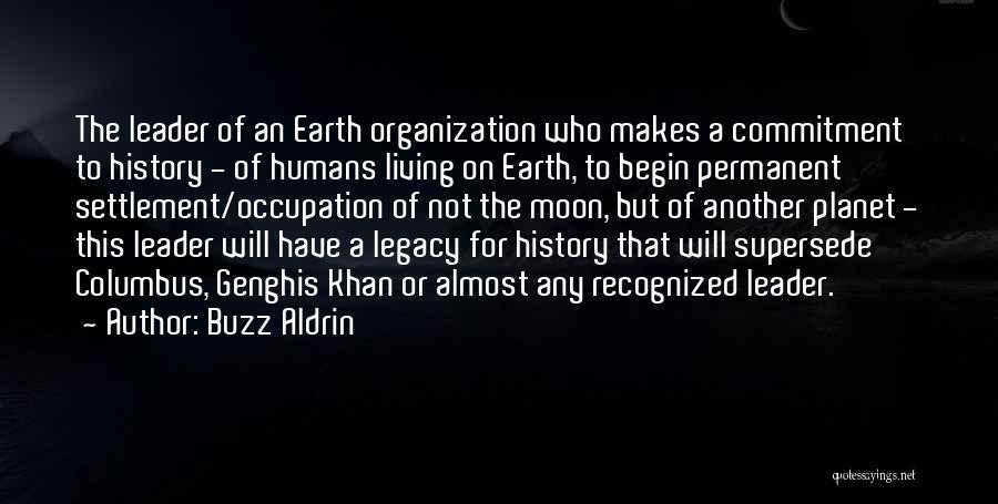 Genghis Quotes By Buzz Aldrin